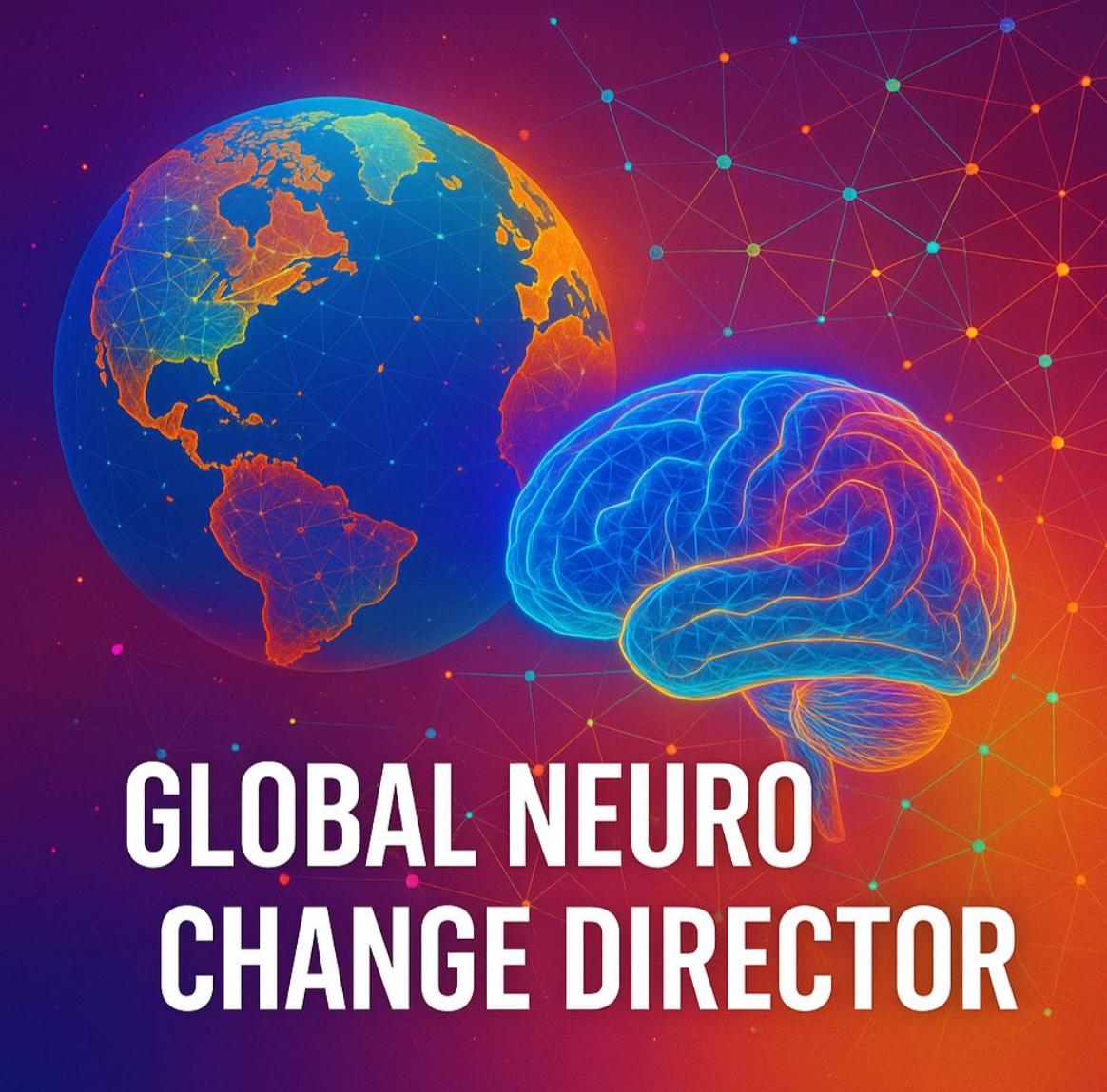 Global Neuro Change Director - Leadership team